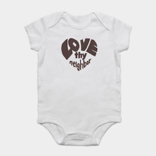 Love thy neighbor, brown Baby Bodysuit